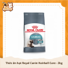 Thức Ăn Hạt Royal Cannin Hairball Care 